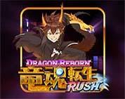 Dragon Reborn RUSH